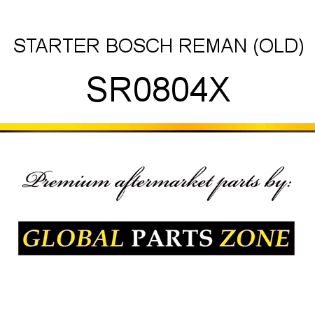 STARTER BOSCH REMAN (OLD) SR0804X