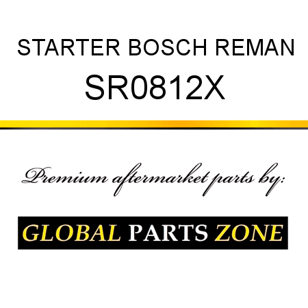 STARTER BOSCH REMAN SR0812X