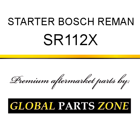 STARTER BOSCH REMAN SR112X