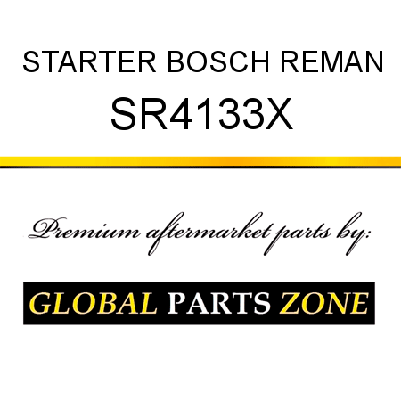 STARTER BOSCH REMAN SR4133X