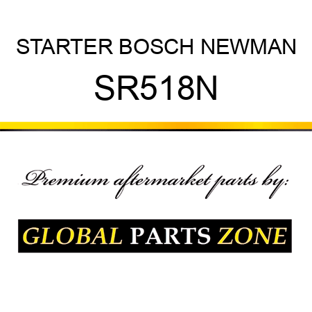 STARTER BOSCH NEWMAN SR518N