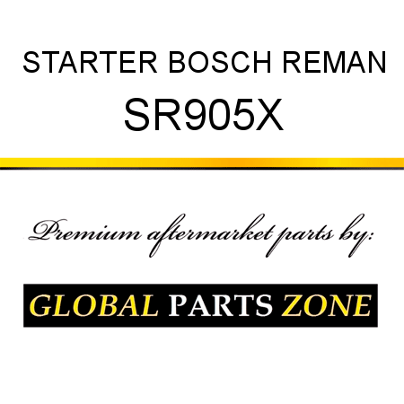 STARTER BOSCH REMAN SR905X