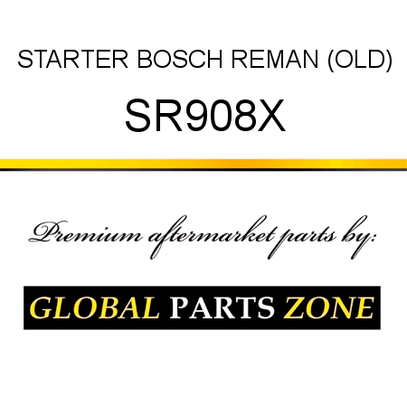 STARTER BOSCH REMAN (OLD) SR908X