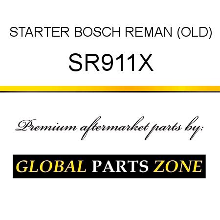 STARTER BOSCH REMAN (OLD) SR911X