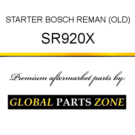 STARTER BOSCH REMAN (OLD) SR920X