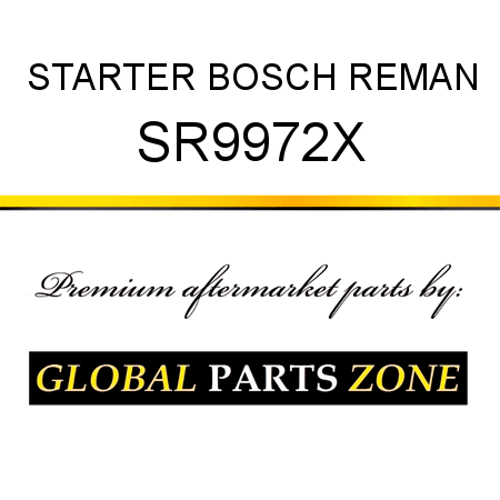 STARTER BOSCH REMAN SR9972X