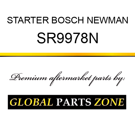 STARTER BOSCH NEWMAN SR9978N