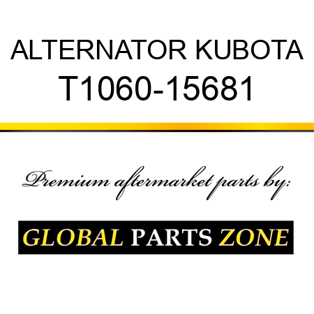 ALTERNATOR KUBOTA T1060-15681