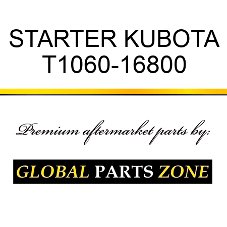 STARTER KUBOTA T1060-16800