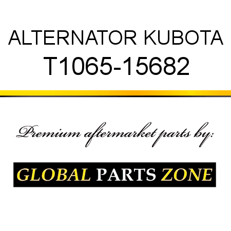 ALTERNATOR KUBOTA T1065-15682