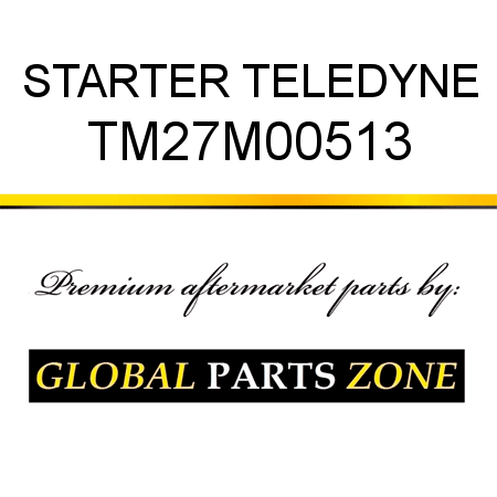 STARTER TELEDYNE TM27M00513