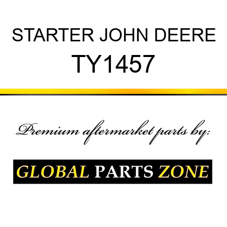 STARTER JOHN DEERE TY1457