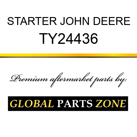 STARTER JOHN DEERE TY24436