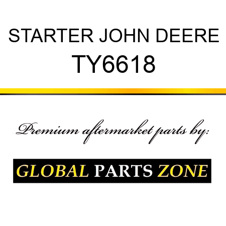 STARTER JOHN DEERE TY6618
