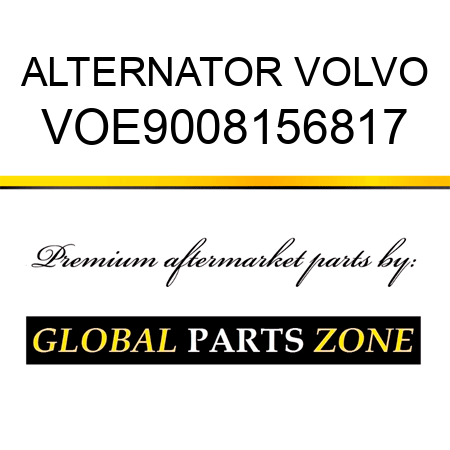 ALTERNATOR VOLVO VOE9008156817