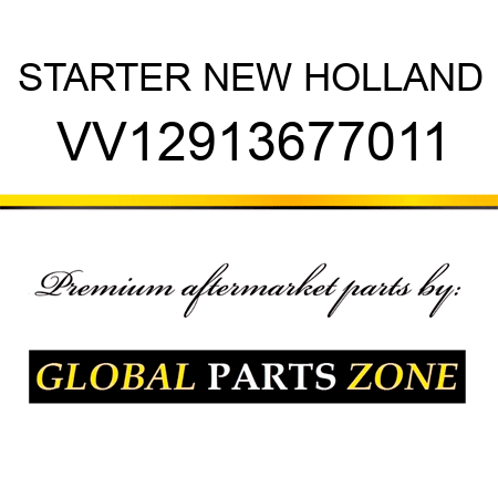 STARTER NEW HOLLAND VV12913677011