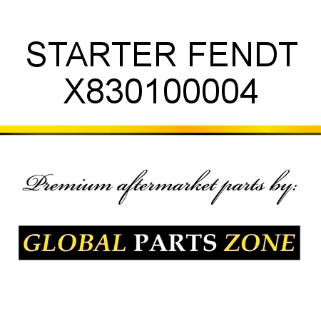 STARTER FENDT X830100004