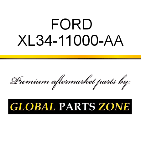 FORD XL34-11000-AA