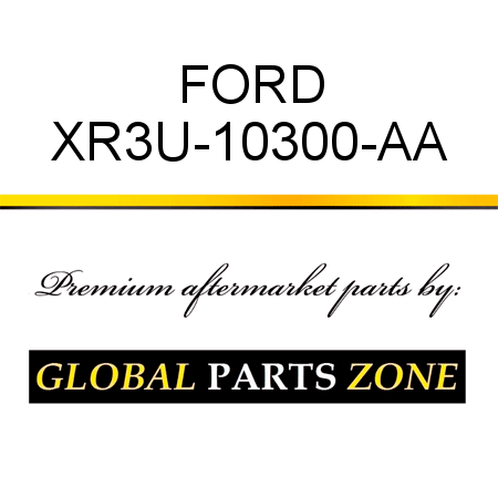 FORD XR3U-10300-AA