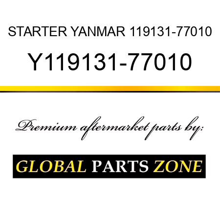 STARTER YANMAR 119131-77010 Y119131-77010