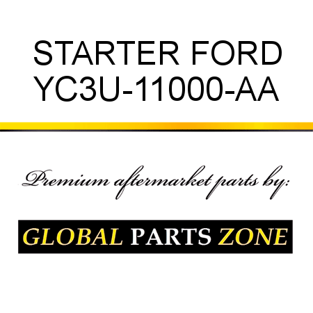 STARTER FORD YC3U-11000-AA