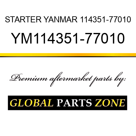 STARTER YANMAR 114351-77010 YM114351-77010