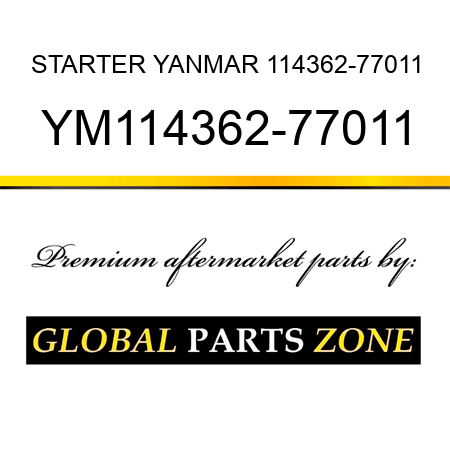 STARTER YANMAR 114362-77011 YM114362-77011