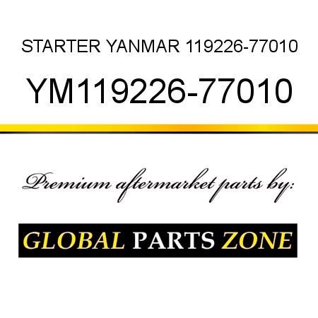 STARTER YANMAR 119226-77010 YM119226-77010