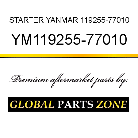 STARTER YANMAR 119255-77010 YM119255-77010