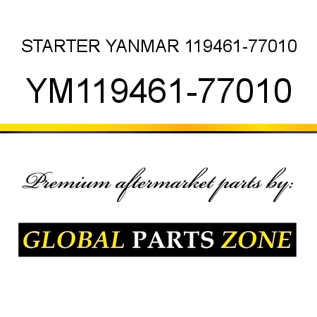 STARTER YANMAR 119461-77010 YM119461-77010