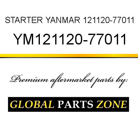 STARTER YANMAR 121120-77011 YM121120-77011