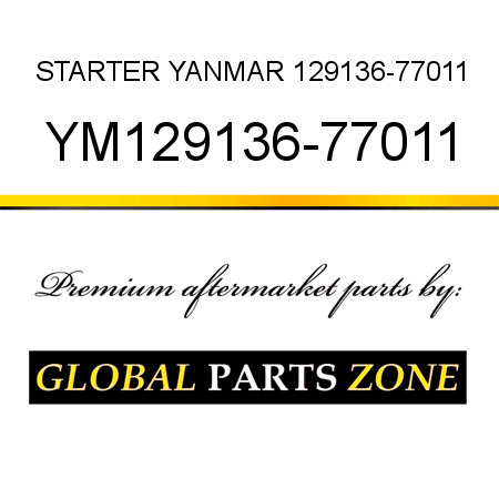 STARTER YANMAR 129136-77011 YM129136-77011