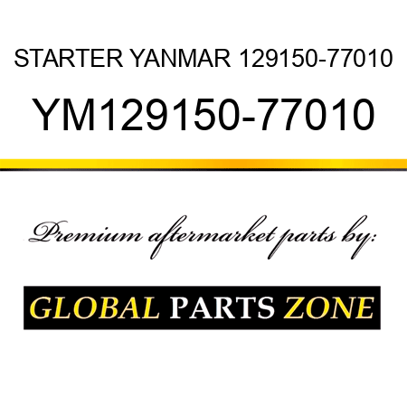 STARTER YANMAR 129150-77010 YM129150-77010