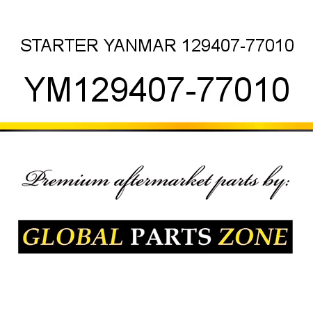 STARTER YANMAR 129407-77010 YM129407-77010