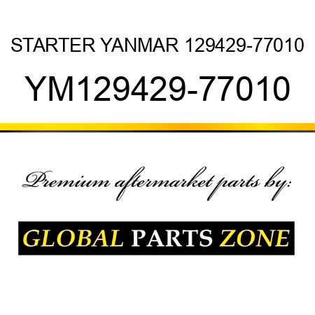 STARTER YANMAR 129429-77010 YM129429-77010