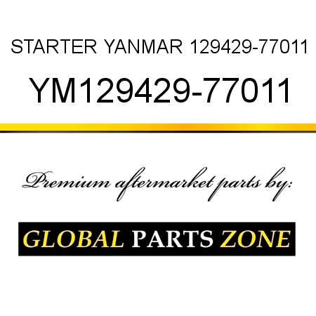 STARTER YANMAR 129429-77011 YM129429-77011