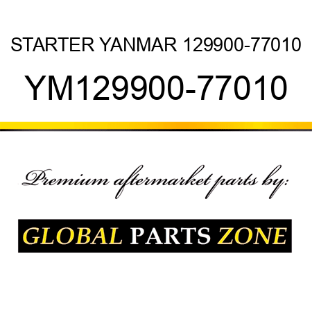 STARTER YANMAR 129900-77010 YM129900-77010