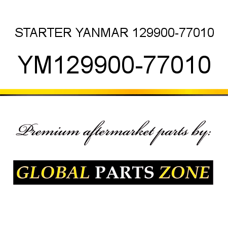 STARTER YANMAR 129900-77010 YM129900-77010