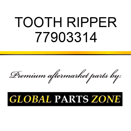 TOOTH RIPPER 77903314