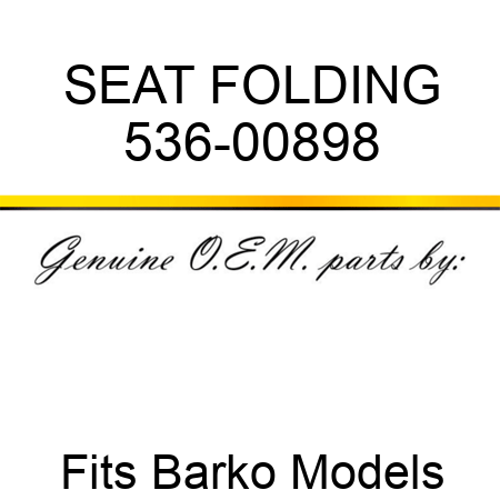 SEAT FOLDING 536-00898