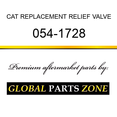 CAT REPLACEMENT RELIEF VALVE 054-1728