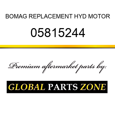 BOMAG REPLACEMENT HYD MOTOR 05815244