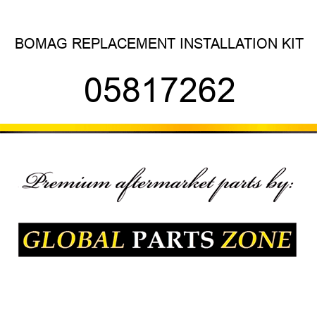 BOMAG REPLACEMENT INSTALLATION KIT 05817262
