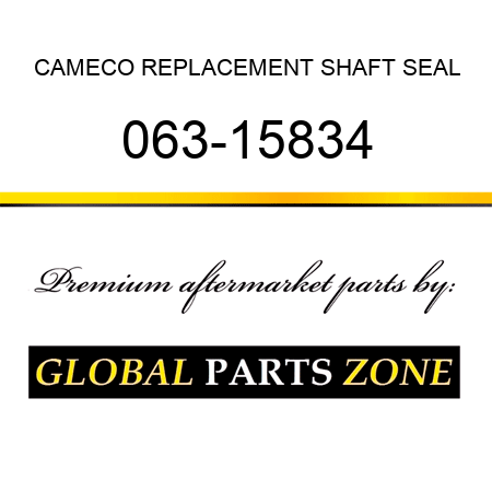 CAMECO REPLACEMENT SHAFT SEAL 063-15834