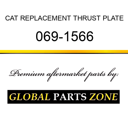 CAT REPLACEMENT THRUST PLATE 069-1566