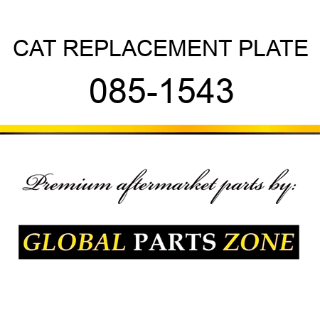CAT REPLACEMENT PLATE 085-1543