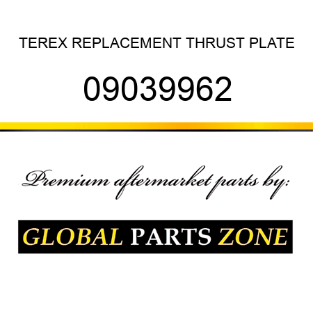 TEREX REPLACEMENT THRUST PLATE 09039962