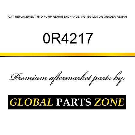 CAT REPLACEMENT HYD PUMP REMAN EXCHANGE 14G, 16G MOTOR GRADER REMAN 0R4217