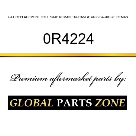 CAT REPLACEMENT HYD PUMP REMAN EXCHANGE 446B BACKHOE REMAN 0R4224