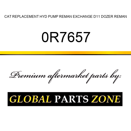 CAT REPLACEMENT HYD PUMP REMAN EXCHANGE D11 DOZER REMAN 0R7657